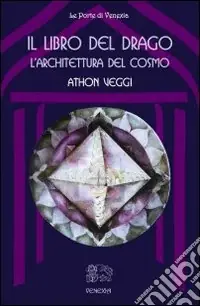 Il libro del drago l‘architettura del cosmo Offerta Speciale