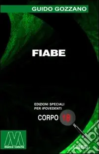 Must-Have Fiabe. Ediz. per ipovedenti