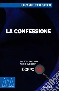 La confessione. Ediz. per ipovedenti Saldi
