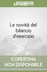 Le novità del bilancio d‘esercizio Di Tendenza