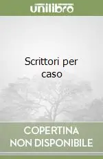 Scrittori per caso Più Venduto