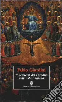 Il desiderio del paradiso nella vita cristiana Ultima Occasione