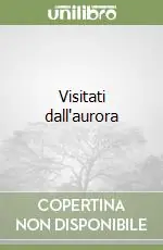 Nuovo Arrivo Visitati dall‘aurora