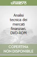 Analisi tecnica dei mercati finanziari. DVD-ROM Nuova Collezione