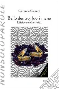 Bello dentro, fuori meno Economico