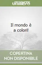 Il mondo è a colori! Scelto Dai Clienti