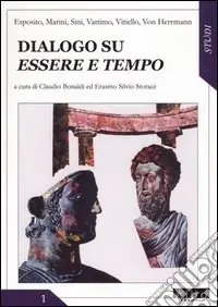 Compra Adesso Dialogo su essere e tempo