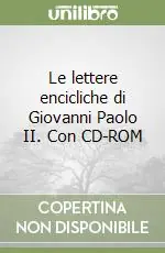 Le lettere encicliche di Giovanni Paolo II. Con CD-ROM Prezzo Ridotto