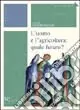 L‘uomo e l‘agricoltura quale futuro? Popolare