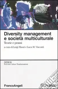 Occasione Diversity management e società multiculturale. Teorie e prassi