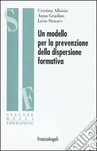 Un modello per la prevenzione della dispersione formativa Compra Oggi Stesso