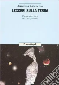 Leggeri sulla terra. L‘impronta ecologica della vita quotidiana Promozione