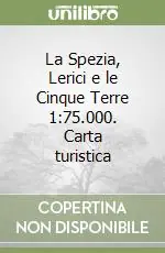 Di Tendenza La Spezia, Lerici e le Cinque Terre 1 75.000. Carta turistica
