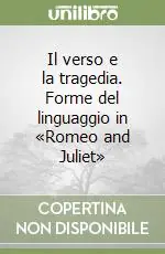 Quantità Limitata Il verso e la tragedia. Forme del linguaggio in «Romeo and Juliet»