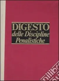 Digesto delle discipline penalistiche. Aggiornamento. Vol. 2 Occasione Imperdibile