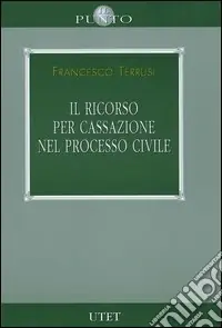 Il ricorso per cassazione nel processo civile Occasione