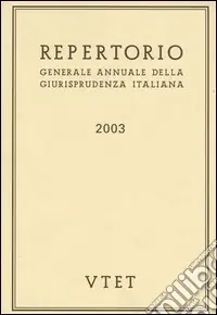 Pagamento Sicuro Repertorio generale annuale della giurisprudenza italiana (2003)