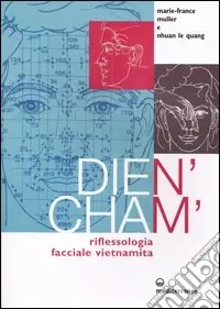Dien‘Cham‘. Riflessologia facciale vietnamita Acquista Ora