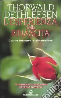 Promozione L‘esperienza della rinascita. Guarire attraverso la reincarnazione