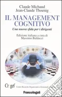 Ultima Occasione Il management cognitivo. Una nuova sfida per i dirigenti