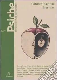Più Venduto Psiche. Rivista di cultura psicoanalitica (2004). Vol. 1 Contaminazioni feconde