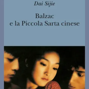 Nuovo Arrivo Balzac e la Piccola Sarta Cinese