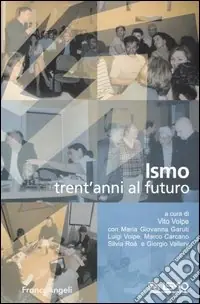Affare ISMO. Trent‘anni al futuro