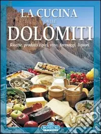 Offerta La cucina delle Dolomiti