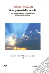 A un passo dalle nuvole. Ogni uomo deve seguire il proprio destino, è tutto scritto dentro di noi Solo Oggi