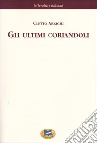 Gli ultimi coriandoli [1857] Acquista Ora