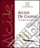 Alcide De Gasperi. Un europeo venuto dal futuro. Mostra internazionale (Trento, 7 aprile-25 maggio 2004) Di Tendenza