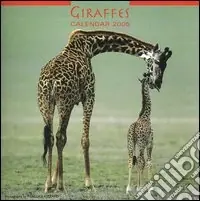 Giraffes. Calendario 2005 Ultimissimo Modello