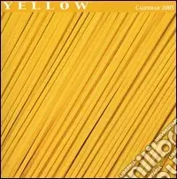 Yellow. Calendario 2005 Offerta