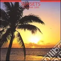 Novità Sunsets. Calendario 2005
