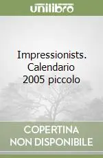 Spedizione Espresso Impressionists. Calendario 2005 piccolo
