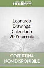 Ultima Occasione Leonardo Drawings. Calendario 2005 piccolo