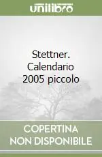 Stettner. Calendario 2005 piccolo Di Tendenza