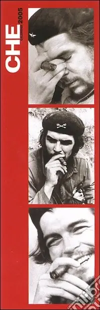 Ordina Subito Che Guevara. Calendario 2005 lungo