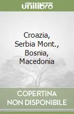 Croazia, Serbia Mont., Bosnia, Macedonia Offerta Del Giorno