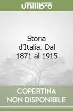 Storia d‘Italia. Dal 1871 al 1915 Ultima Occasione