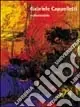 Gabriele Cappelletti collezionista. Catalogo della mostra (Milano, 30 novembre 2004-5 gennaio 2005) Must-Have
