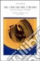 Vendita Finale Nel cerchio del cerchio. Trent‘anni di poesia 1973-2003. Testo francese a fronte