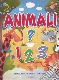 Non Perdere Animali 1 2 3. Ediz. illustrata