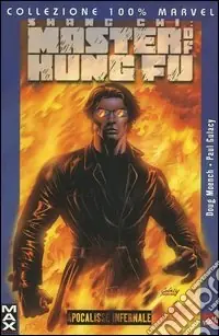 Apocalisse infernale. Shang Chi master of kung fu. Vol. 1 Offerta Limitata