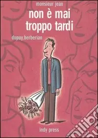Non è mai troppo tardi. Monsieur Jean. Vol. 1 Prezzo Di Fabbrica
