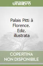Nuovo Arrivo Palais Pitti à Florence. Ediz. illustrata