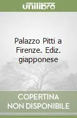 Economico Palazzo Pitti a Firenze. Ediz. giapponese