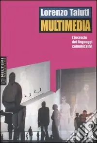 Offerta Speciale Multimedia. L‘incrocio dei linguaggi comunicativi. Con DVD-ROM