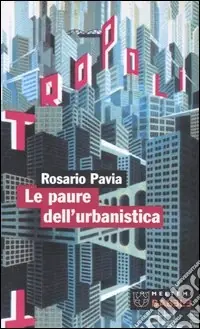 Le paure dell‘urbanistica Compra Adesso
