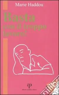 Basta con il troppo lavoro! Soddisfatti O Rimborsati